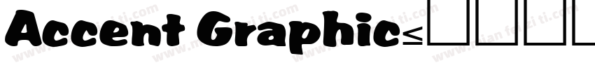 Accent Graphic字体转换